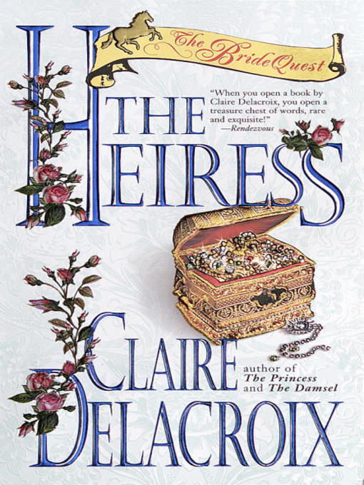 Title details for The Heiress by Claire Delacroix - Available